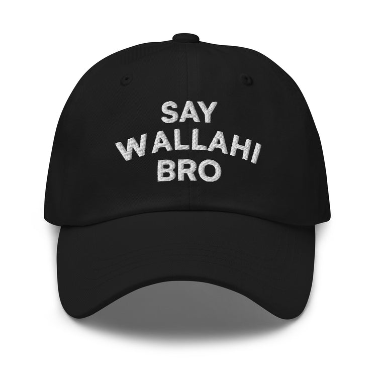 Say Wallahi Bro embroidered dad hat in black, front view, Arab humor cap by BOSA