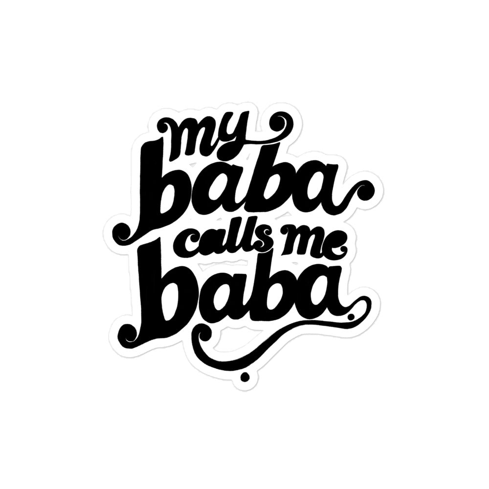 My Baba Calls Me Baba bubble-free sticker, 4x4 inch, Arab dad humor design by BOSA