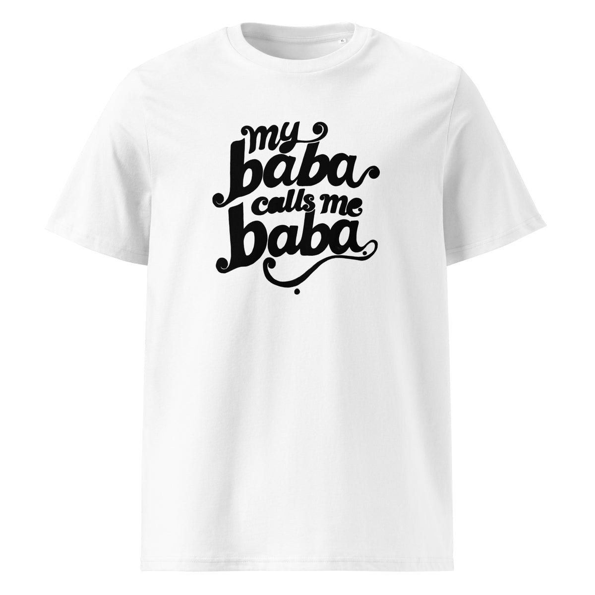 My Baba Calls Me Baba unisex cotton t-shirt in white, front view, Arab dad slogan apparel by BOSA