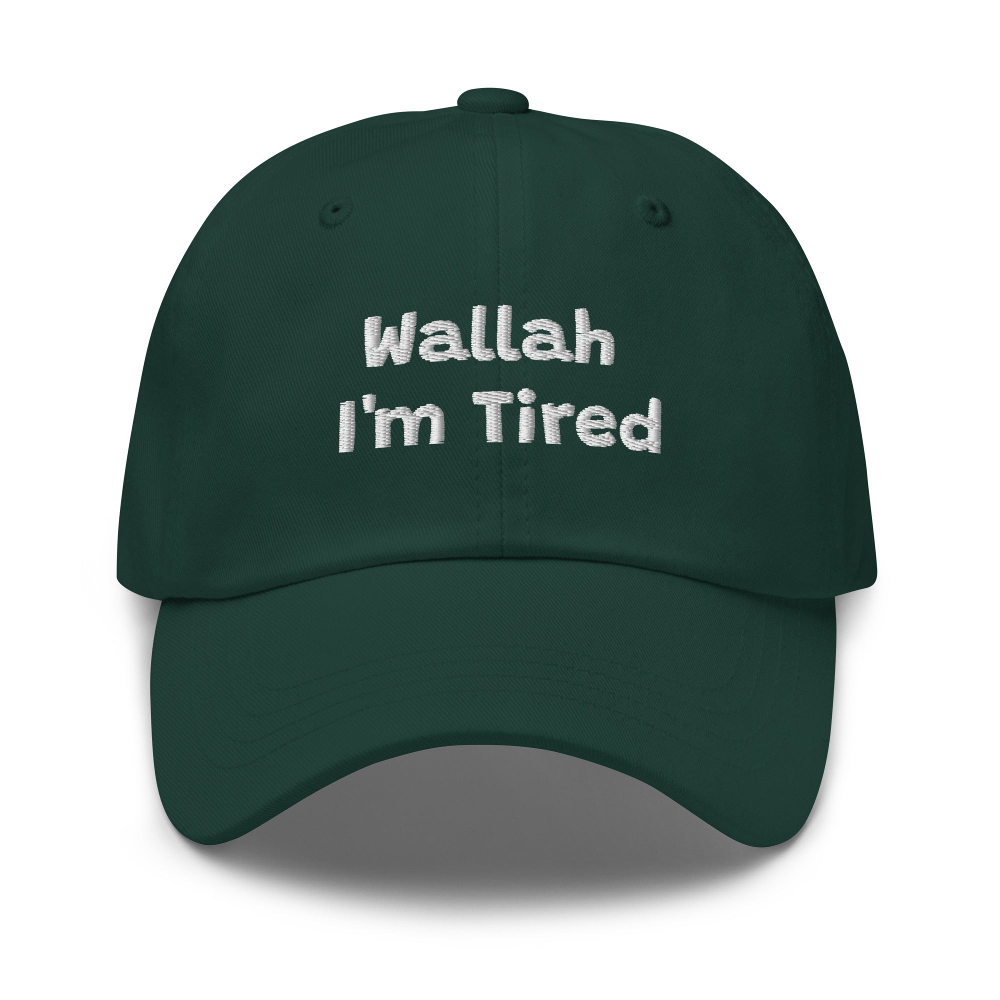 Wallah I'm Tired embroidered dad hat in spruce green, front view, Arab humor cap by BOSA
