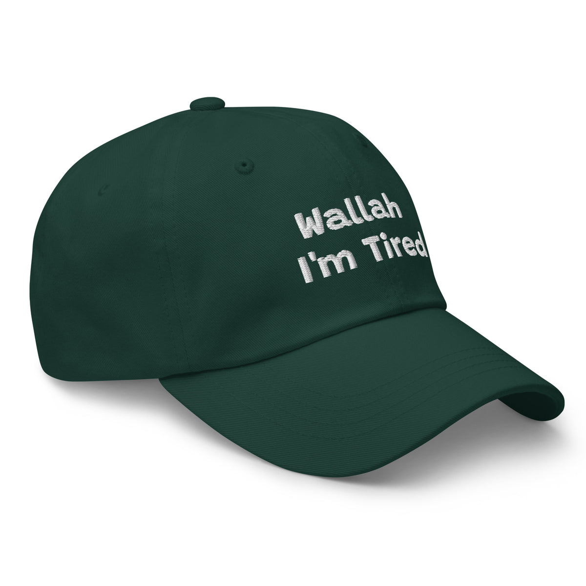 Wallah I'm Tired embroidered dad hat in spruce green, side angle, Arab humor cap by BOSA